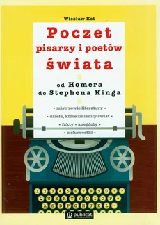 Poczet pisarzy i poetów świata - Wiesław Kot