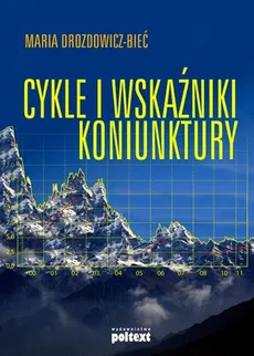 Cykle i wskaźniki koniunktury - Maria Drozdowicz-Bieć