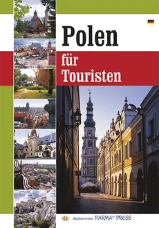 Polska dla turysty wersja niemiecka - Renata Grunwald-Kopeć, Bogna Parma, Christian Parma, Grzegorz Rudziński