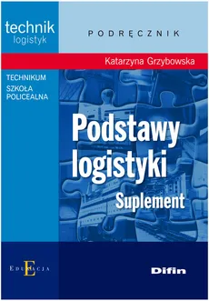 Podstawy logistyki - Outlet - Katarzyna Grzybowska