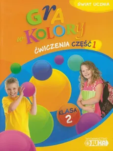 Gra w kolory 2 Ćwiczenia Część 1 - Outlet - Katarzyna Grodzka