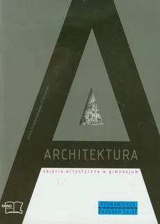 Architektura Zajęcia artystyczne Scenariusze Program zajęć - Anita Przybyszewska-Pietrasiak