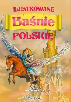 Ilustrowane Baśnie Polskie - Katarzyna Karczewska