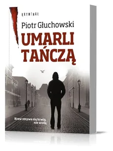 Umarli Tańczą - Outlet - Piotr Głuchowski