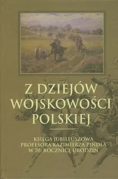 Z dziejów wojskowości polskiej