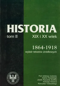 Źródła do dziejów Polski w XIX i XX wieku Tom II