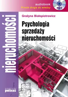 Psychologia sprzedaży nieruchomości - Outlet - Grażyna Białopiotrowicz