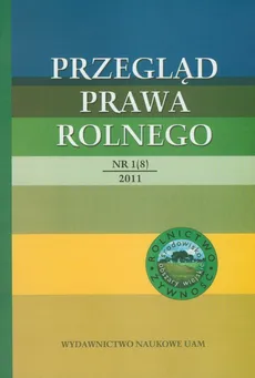 Przegląd Prawa Rolnego 1 (8) 2011