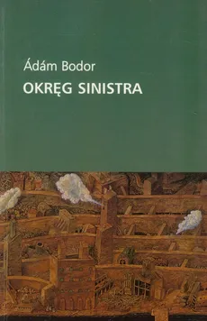 Okręg Sinistra - Adam Bodor