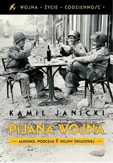 Pijana wojna - Kamil Janicki