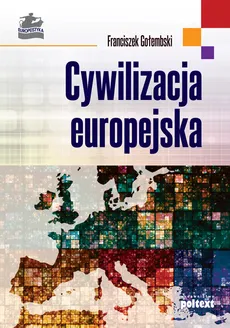 Cywilizacja europejska - Outlet - Franciszek Gołembski
