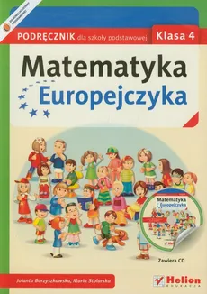 Matematyka Europejczyka 4 Podręcznik z płytą CD - Jolanta Borzyszkowska, Maria Stolarska