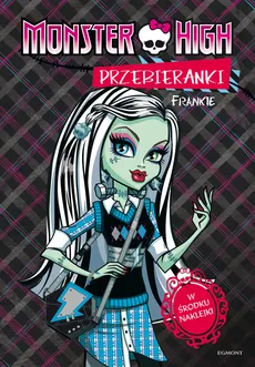 Monster High Przebieranki Frankie / Przebieranki Ghoulia - Dominika Zadrożna
