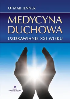 Medycyna duchowa - Outlet - Otmar Jenner