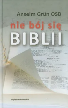 Nie bój się Biblii - Anselm Grun