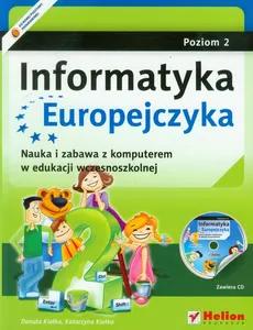 Informatyka Europejczyka poziom 2 z płytą CD - Danuta Kiałka, Katarzyna Kiałka