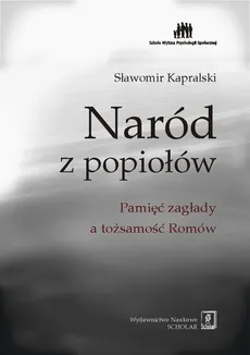 Naród z popiołów - Outlet - Sławomir Kapralski