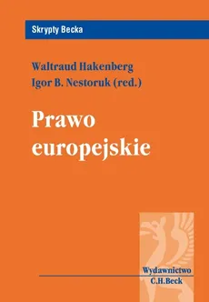 Prawo europejskie - Outlet - Waltraud Hakenberg, Nestoruk Igor B.