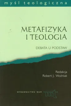METAFIZYKA I TEOLOGIA/WAM/2008/