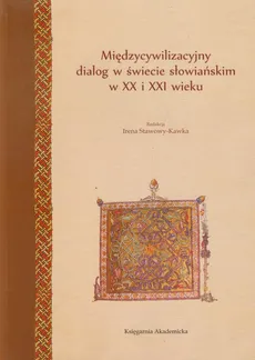 Międzycywilizacyjny dialog w świecie słowiańskim w XX i XXI wieku