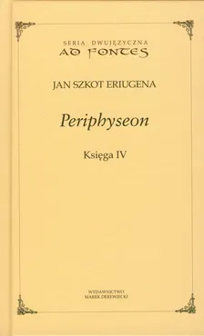 Periphyseon księga 4 - Eriugena Jan Szkot