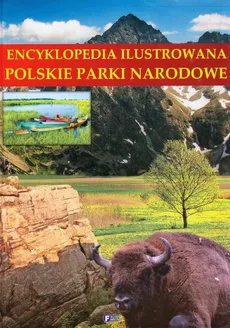 Encyklopedia ilustrowana Polskie parki narodowe - Outlet