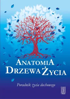 Anatomia Drzewa Życia - Jan Kuźniar