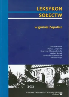 Leksykon sołectw w gminie Zapolice - Mariusz Lamprecht, Andrzej Nowak, Tadeusz Marszał