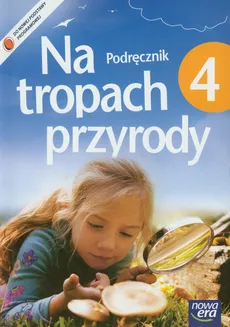 Na tropach przyrody 4 Podręcznik z płytą CD - Outlet - Marcin Braun, Wojciech Grajkowski, Marek Więckowski