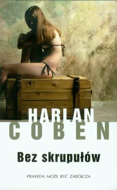 Bez skrupułów - Harlan Coben