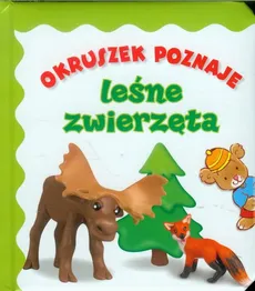 Okruszek poznaje leśne zwierzęta - Anna Wiśniewska