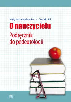 O nauczycielu - Małgorzata Bednarska, Ewa Musiał