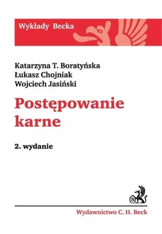 Postępowanie karne - Boratyńska Katarzyna T., Łukasz Chojniak, Wojciech Jasiński