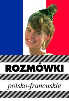 Rozmówki polsko-francuskie - Urszula Michalska