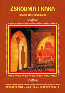 Zbrodnia i kara Fiodora Dostojewskiego