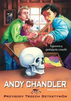 Tajemnica gadającej czaszki Tom 10 - Andy Chandler