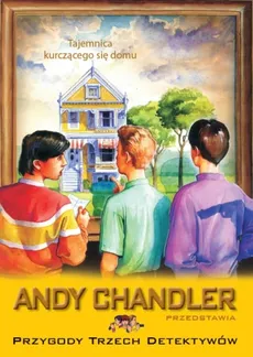 Tajemnica kurczącego się domu Tom 17 - Outlet - Andy Chandler