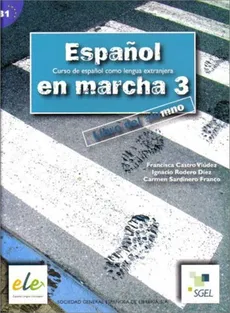 Espanol en marcha 3 Podręcznik - Rodero Diez Ignacio, Castro Viudez Francisca, Benitez Rubio Teresa, Sardinero Franco Carmen