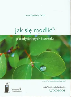 Jak się modlić? (audiobook) - Jerzy Zieliński