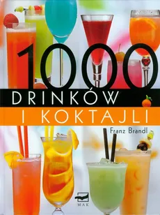 1000 drinków i koktajli - Outlet - Franz Brandl