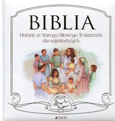 Biblia Historie ze Starego i Nowego Testamentu dla najmłodszych - Outlet