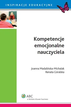 Kompetencje emocjonalne nauczyciela - Outlet - Renata Góralska, Joanna Madalińska-Michalak