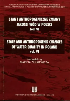 Stan i antropologiczne zmiany jakości wód w Polsce Tom 6