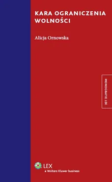 Kara ograniczenia wolności - Alicja Ornowska