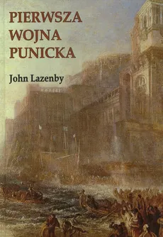 Pierwsza wojna Punicka - Outlet - John Lazenby