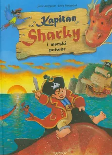 Kapitan Sharky i morski potwór - Outlet - Jutta Langreuter, Silvio Neuendorf