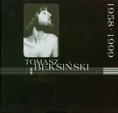 Beksiński Tomasz 1958-1999 z płytą DVD