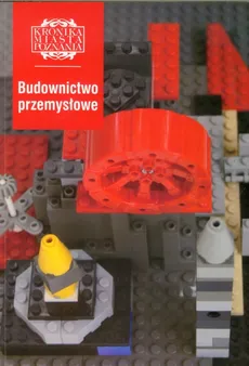 Budownictwo przemysłowe Kronika Miasta Poznania 3/2012