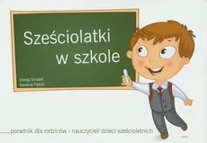 Sześciolatki w szkole - Outlet - Karolina Piękoś, Dorota Smoleń