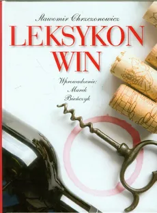 Leksykon win - Sławomir Chrzczonowicz